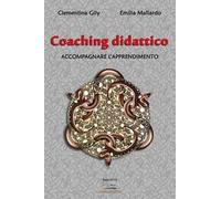 Coaching didattico. Accompagnare l'apprendimento