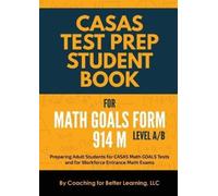 Coaching for Be CASAS Test Prep Student Book for Math GOALS Form 91 (Tascabile)