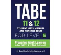Coaching for Be TABE 11 and 12 Student Math Manual and Practice Test (Tascabile)