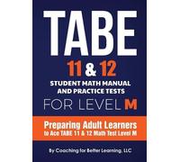 Coaching for Be TABE 11 and 12 Student Math Manual and Practice Test (Tascabile)