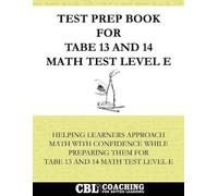 Test Prep Book for TABE 13 and 14 Math Test Level E