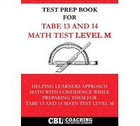 Coaching for Better Le Test Prep Book For TABE 13 and 14 Math Test L (Tascabile)