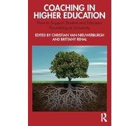Coaching in Higher Education: How to Support Student and Educator Flourishing at University