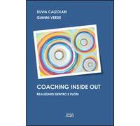 Coaching inside out-Realizzarsi dentro e fuori