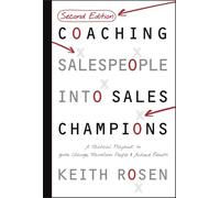 Coaching Salespeople: A Tactical Playbook to Ignite Change, Transform People, and Achieve Results