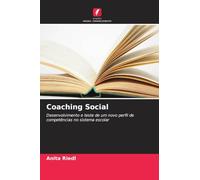 Coaching Social: Desenvolvimento e teste de um novo perfil de competências no sistema escolar