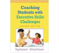 Coaching Students with Executive Skills Challenges, Second Edition