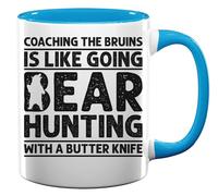 Coaching The Bruins is Like Going Bear Hunting with a Butter Knife Tazza in ceramica per tè e caffè azzurro