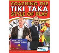 Coaching the Tiki Taka Style of Play