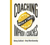 Coaching with a Twist: Improv for Coaches