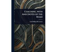 Coaching, With Anecdotes of the Road
