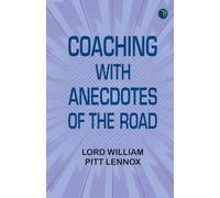 Coaching, with Anecdotes of the Road