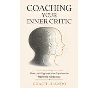 Coaching Your Inner Critic: Overcoming Imposter Syndrome from the Inside Out