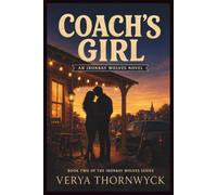 Coach's Girl: An Ironbay Wolves Novel: 2