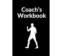 Coach's Workbook: The journal for every football trainer and his team or as a gift for your coach. Create your Playbook now!: Use this trainer's ... assist your training/practice/drills/workout