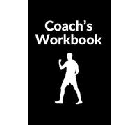 Coach's Workbook: The journal for every football trainer and his team or as a gift for your coach. Create your Playbook now!: Use this trainer's ... assist your training/practice/drills/workout
