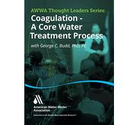 Coagulation: A Core Water Treatment Process