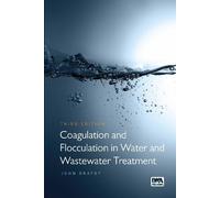 Coagulation and Flocculation in Water and Wastewater Treatment