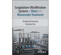 Coagulation-Ultrafiltration Systems in Water and Wastewater Treatment