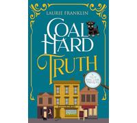 Coal Hard Truth: A Tilly Sinclair Prequel