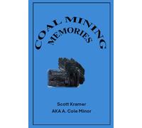 Coal Mining Memories