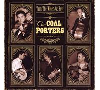 Coal Porters - Turn The Water On Boy!