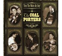 Coal Porters - Turn The Water On, Boy - Cd
