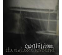 COALITION - SIGHT & THE SOUND