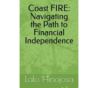 Coast FIRE: Navigating the Path to Financial Independence: 2
