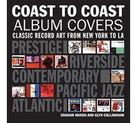 Coast To Coast Album Covers: Classic Record Art From New York to LA