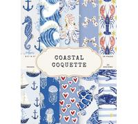 Coastal Coquette Scrapbook Paper - 50 Pages, 25 Double-Sided Designs - 8.5 x 11 in Marine Pastel Pad: Pastel Scrapbook Paper with Sea Shells, Ocean ... Grids, Marine Patterns for DIY, Journals