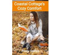 Coastal Cottage's Cozy Comfort: Serene seaside encounters for two hearts amidst picturesque settings, discovering unanticipated connections and embracing gentle affections amidst tranquility