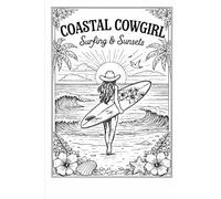 COASTAL COWGIRL- Adult colouring book: Surfing&Sunsets