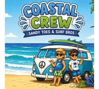 Coastal Crew: Sandy Toes & Surf Bros: A Fun Summer Coloring Book