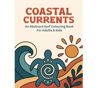 Coastal Currents: An Abstract Surf Colouring Book for Kids & Adults