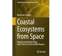 Coastal Ecosystems from Space: Mapping and Analysis Using Open-Source GIS and Satellite Imagery