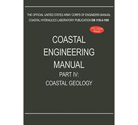 Coastal Engineering Manual Part IV: Coastal Geology (EM 1110-2-1100)