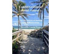 Coastal Gratitude Journal Volume 2: 90 Days of Reflection & Gratitude