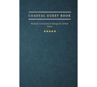 Coastal Guest Book - Minimal Comments & Ratings for Airbnb hosts: A 6x9 Guest Sign-In Journal for Airbnb, Vrbo & Coastal Holiday Homes