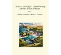 Coastal Journeys: Discovering Devon and Cornwall