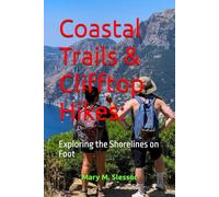 Coastal Trails & Clifftop Hikes:: Exploring the Shorelines on Foot