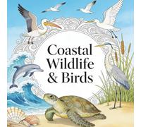 Coastal Wildlife & Birds Coloring Book: 50 Easy & Relaxing Shoreline Creatures Designs for Teens & Adults - Bold Lines, Single-Sided Pages for Stress Relief & Relaxation