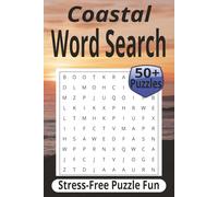 Coastal Word Search: Relaxing, Easy-to-Read Puzzles with 50+ Beach and Ocean-Themed Word Searches for Adults