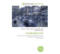 Coatbridge Irish: Coatbridge, Glasgow, Irish people, Working class, Scotland, Protestantism, The New York Times, Catholic Church