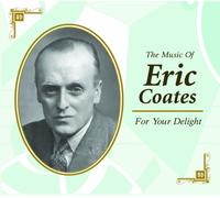 Coates, Eric - for Your Delight [Import]