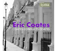 Eric Coates Eric Coates: Coates Conducts Coates (CD) Album
