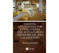 Coating Application for Piping, Valves and Actuators in Offshore Oil and Gas Industry