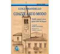 Coazze a suo modo. Novelle, romanzi e poesie ispirate dalla Val Sangone - ...