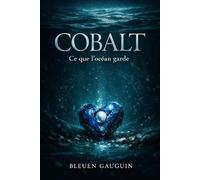 COBALT: Tome 1 - Ce que l'océan garde