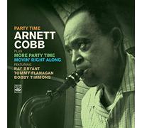 Cobb, Arnett - Party Time/More Party Time/Movin' Right Along (2 CD)